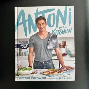 Antoni in the Kitchen by Antoni Porowski